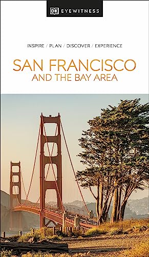 DK Eyewitness San Francisco and the Bay Area (Travel Guide) von DK Eyewitness Travel